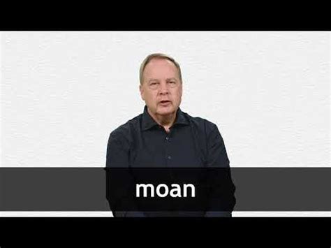 moan traduction|what is moaning means.